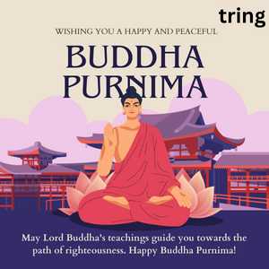 May Lord Buddha's teachings guide you towards the path of righteousness. Happy Buddha Purnima!