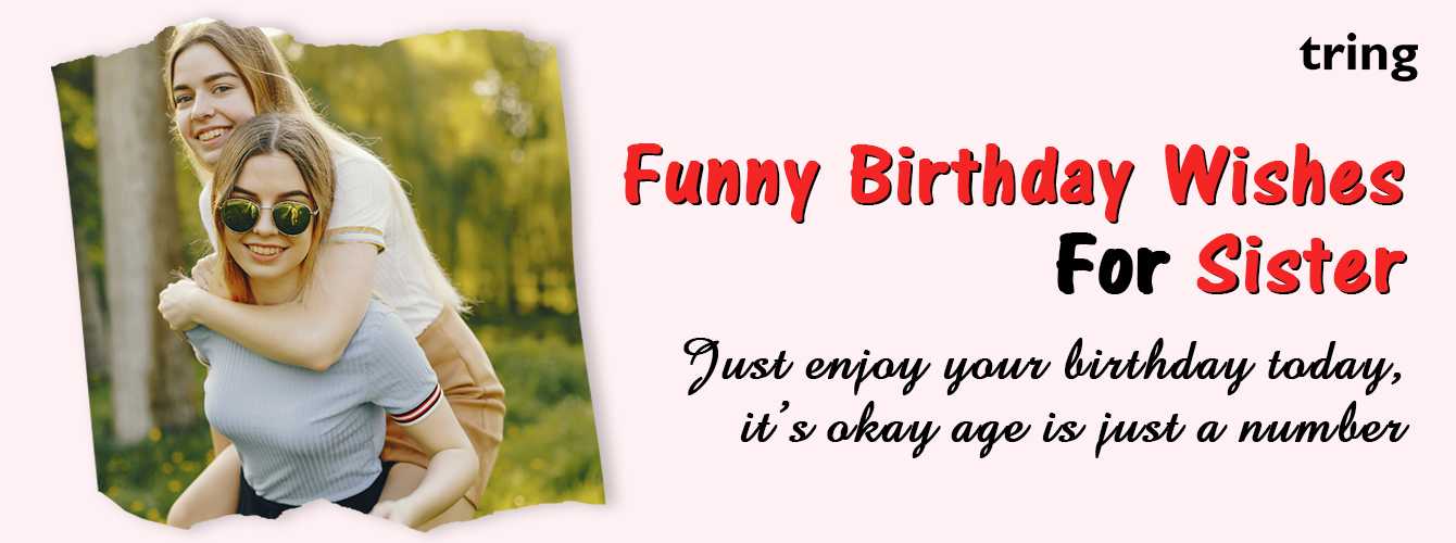 funny happy birthday quotes for sister