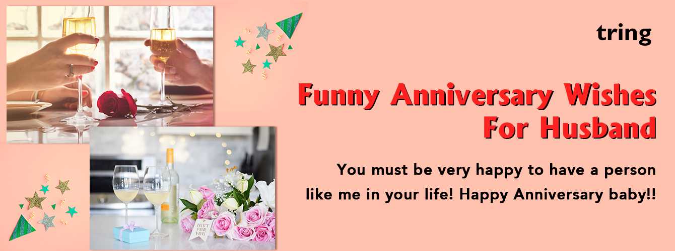 125+ Funny Anniversary Wishes For Husband From Tring India
