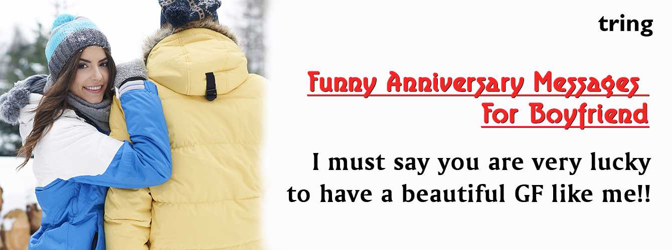 Funny Anniversary Wishes for Boyfriend from Tring India Funny Anniversary Wishes for Boyfriend from Tring India