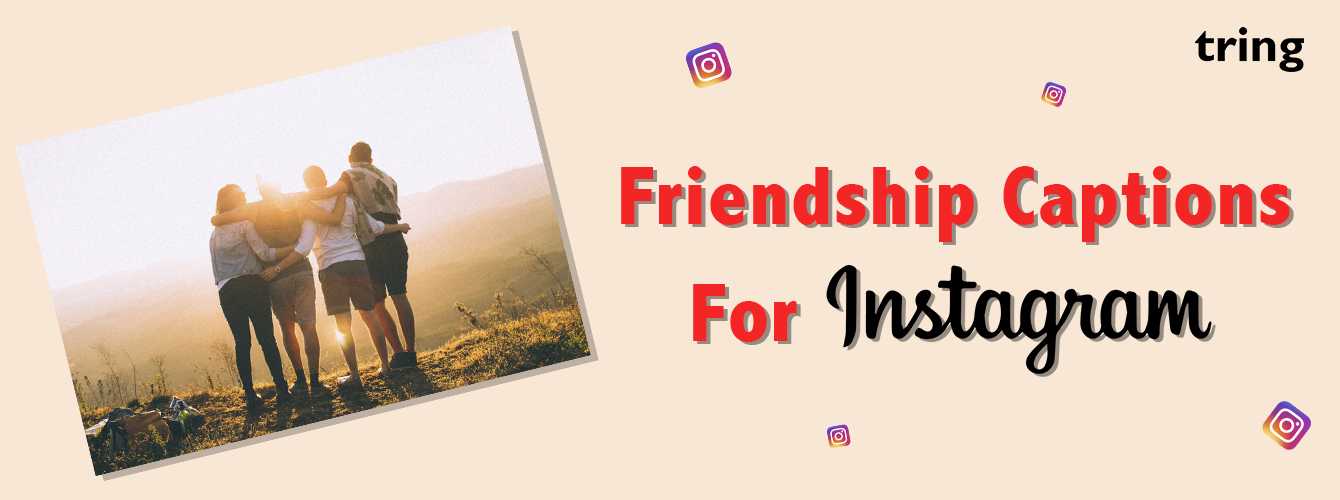Friendship Captions for Instagram