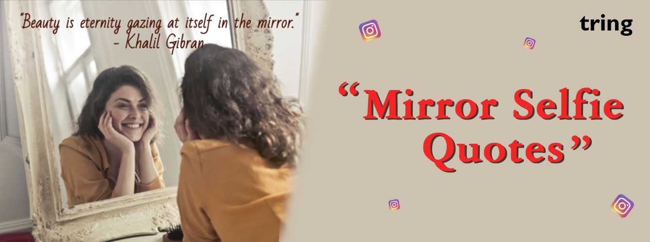 100+ Best Mirror Selfie Captions for Instagram & Fabulous Instagram Post  Templates 2023 | Fotor