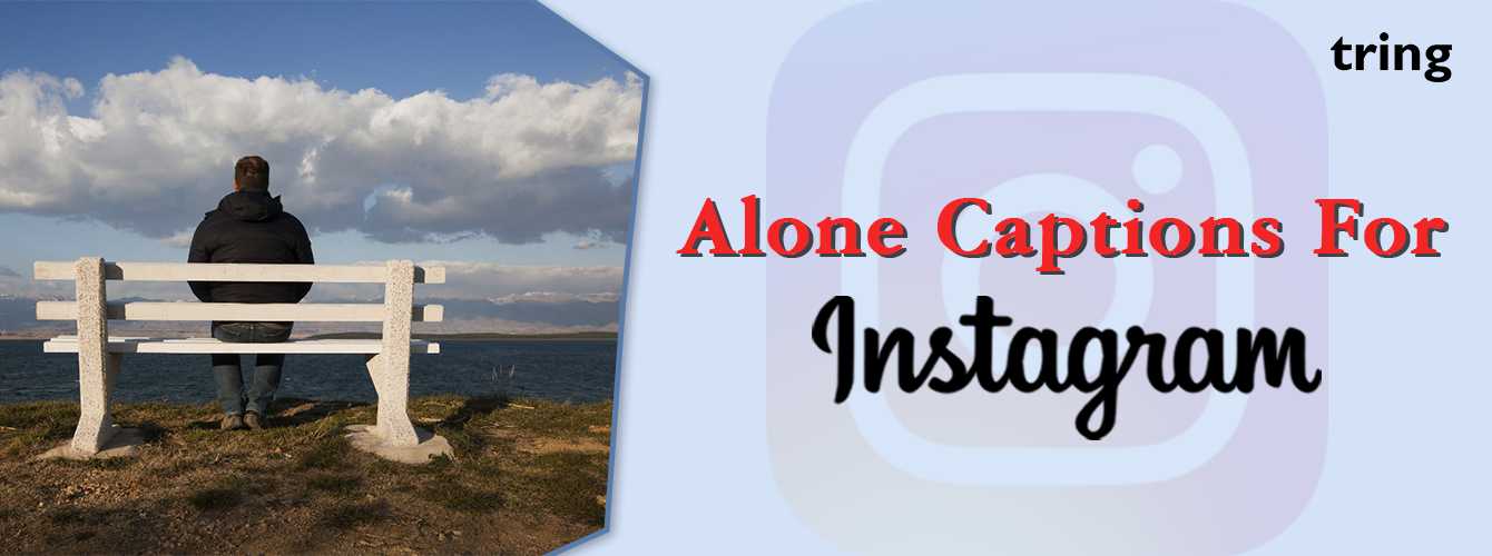 Alone Captions for Instagram