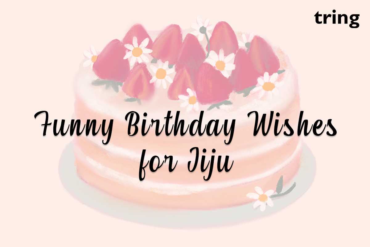 35+ Happy Birthday Wishes for Jiju, JiJa ji Messages & Quotes