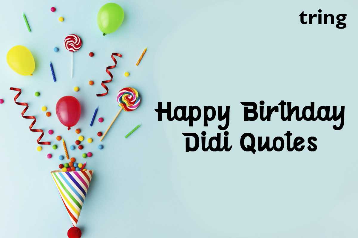 Happy Birthday Didi Quotes from Tring India