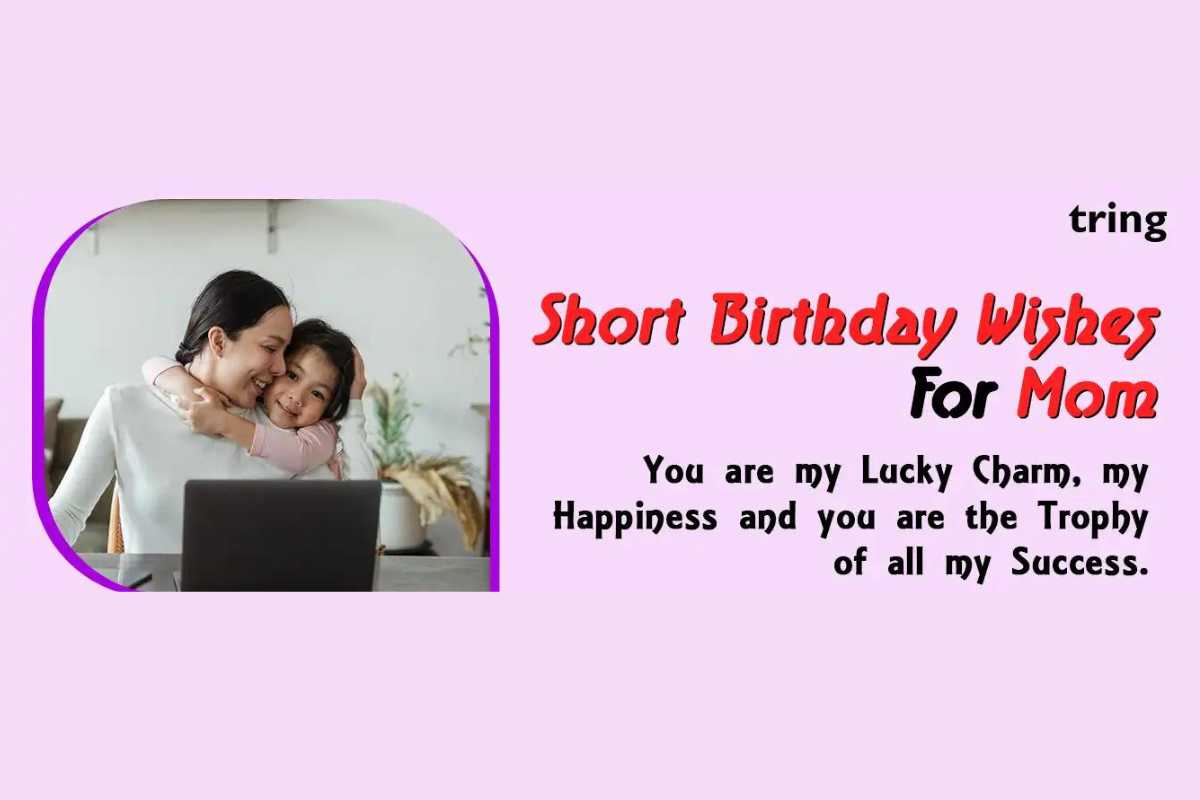 tring-brings-to-you-short-birthday-wishes-messages-and-quotes-for-mom