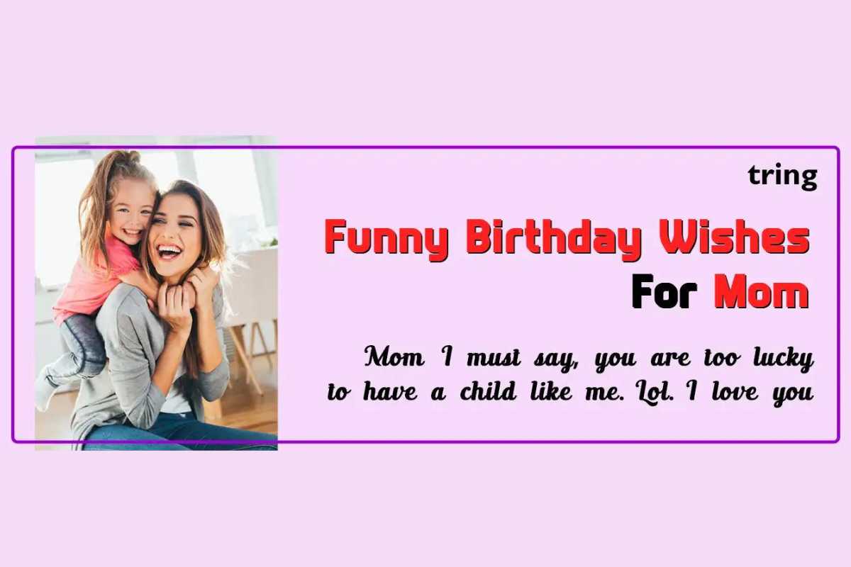 funny happy birthday quotes for mom