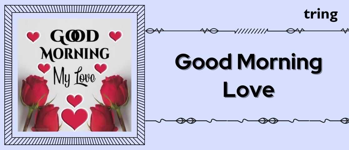 good morning love greetings
