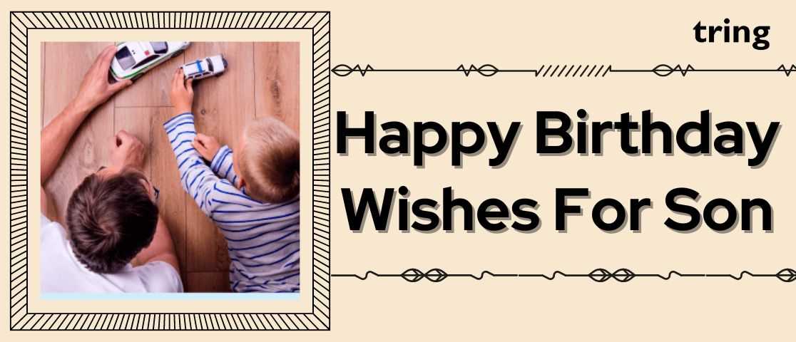 make-your-son-s-day-80-best-birthday-wishes-from-mom