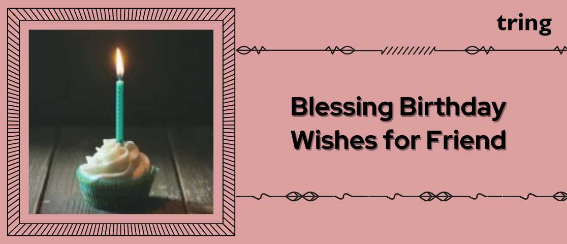 140-blessing-birthday-wishes-for-friend-with-images