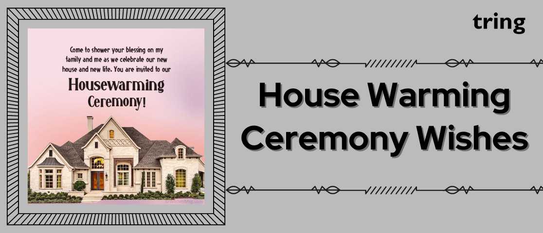 100 Best House Warming Ceremony Wishes 2024   Wishes202305081644 