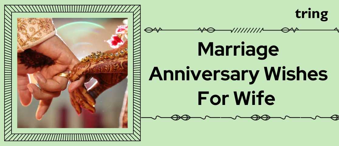 150 Special Marriage Anniversary Wishes For Your Lovely Wife 5532