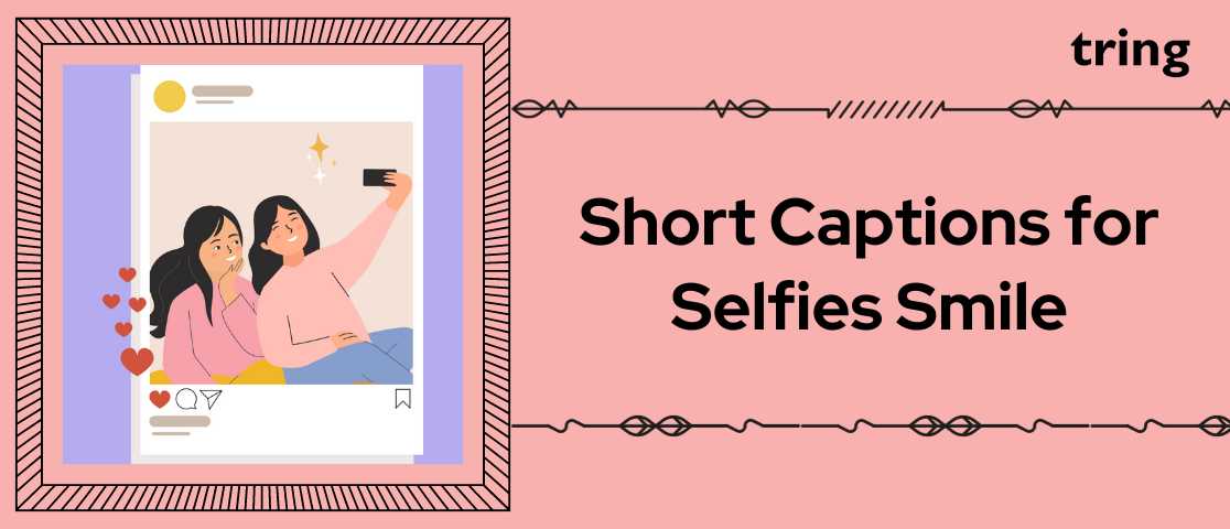 50-short-captions-for-selfies-smile-for-instagram-from-tring