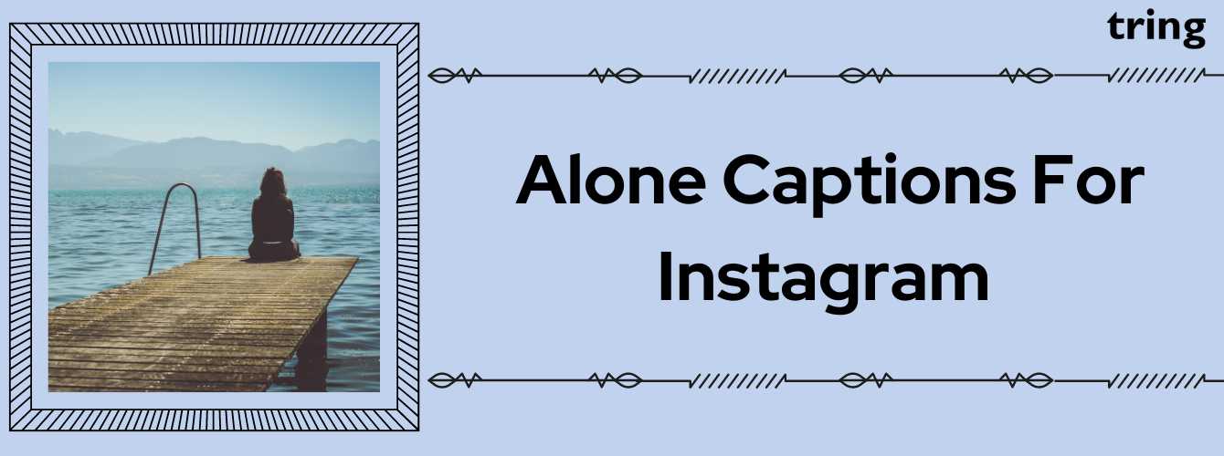 Alone Captions for Instagram