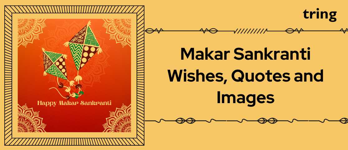 Makar Sankranti  Wishes, Quotes and Images