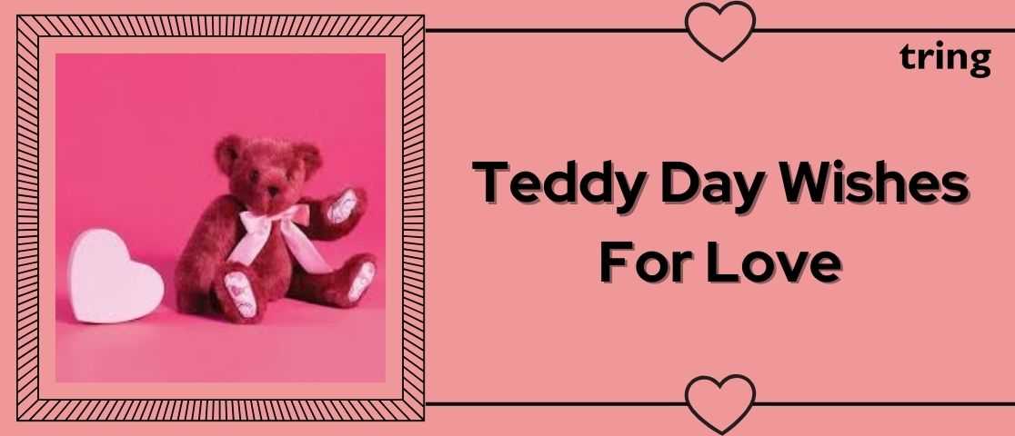 Happy Teddy Day Wishes and Messages For Love