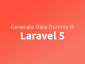 Membuat Data Dummy Pada Laravel 5