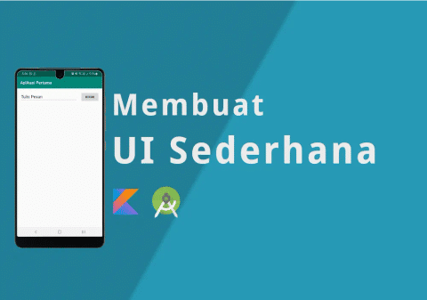 Buat User Interface Sederhana