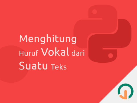 Python: Program Menghitung Huruf Vokal (Pakai 2 Cara) 🐍