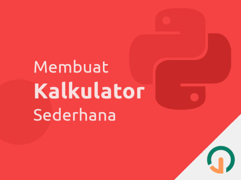 Python: Membuat Kalkulator Sederhana 🐍