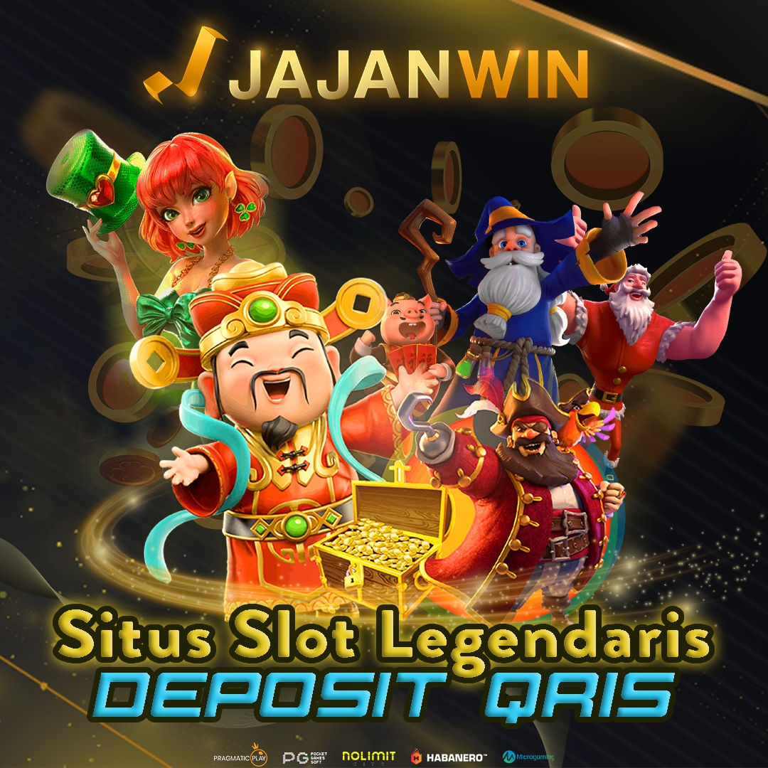 JAJANWIN | Situs Gaming Legendaris Deposit Qris Secepat Kilat