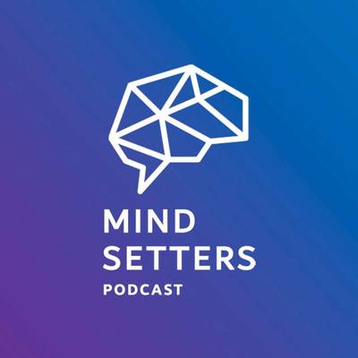 Mindsetters Podcast