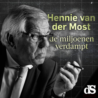 Hennie van der Most, de miljoenen verdampt
