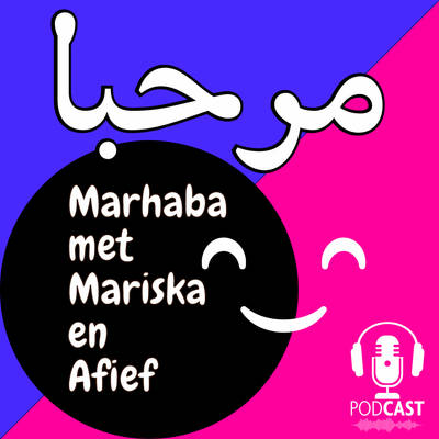 Marhaba met Mariska en Afief