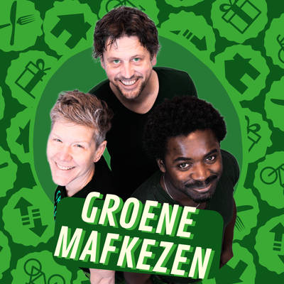 Groene Mafkezen - de duurzame podcast