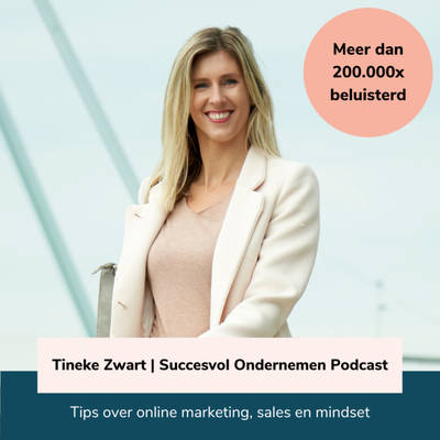 Tineke Zwart | Succesvol Ondernemen Podcast