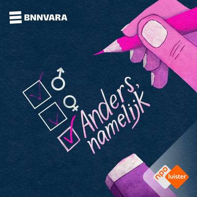 Anders, namelijk