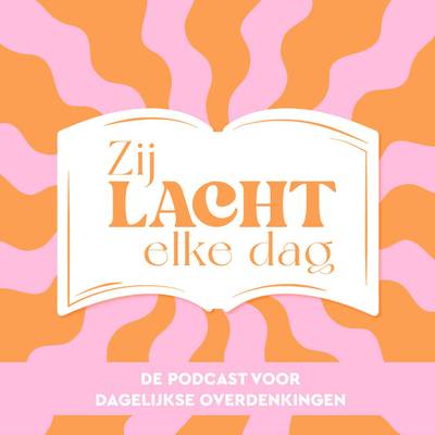 Zij Lacht - Elke Dag