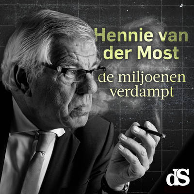 Hennie van der Most, de miljoenen verdampt