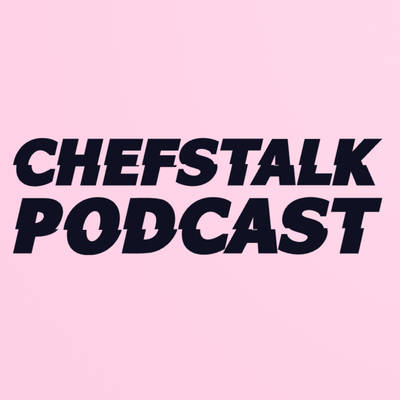 ChefsTalk Podcast