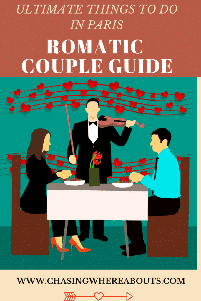 Romantic Couple Guide Paris Guide Chasing Whereabouts