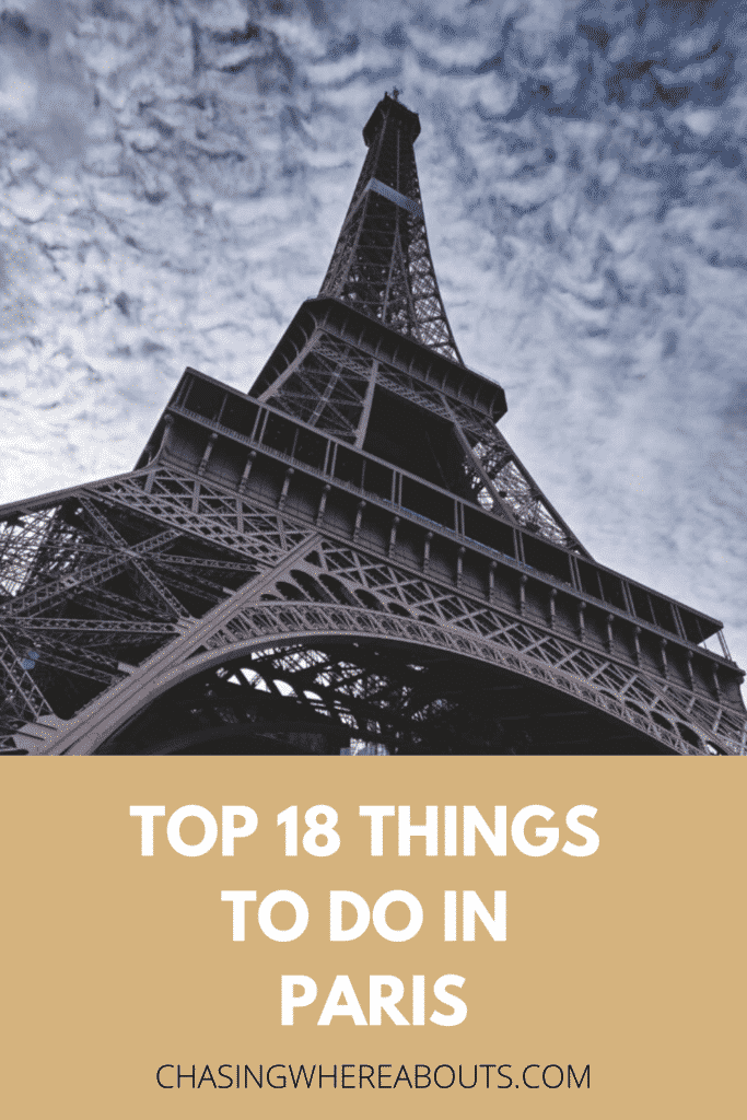 Top Things To Do In Paris Chasing Whereabouts 1