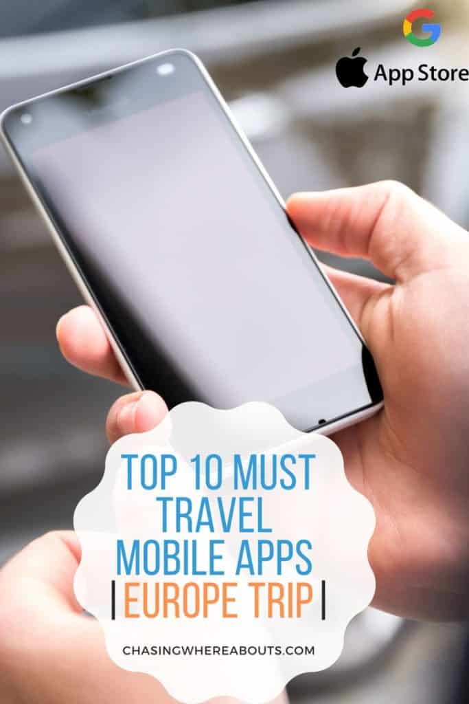 Top 10 Must Travel Apps Europe Trip Chasingwhereabouts