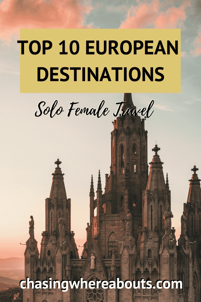 Solo Female Travel Destinations In Europe