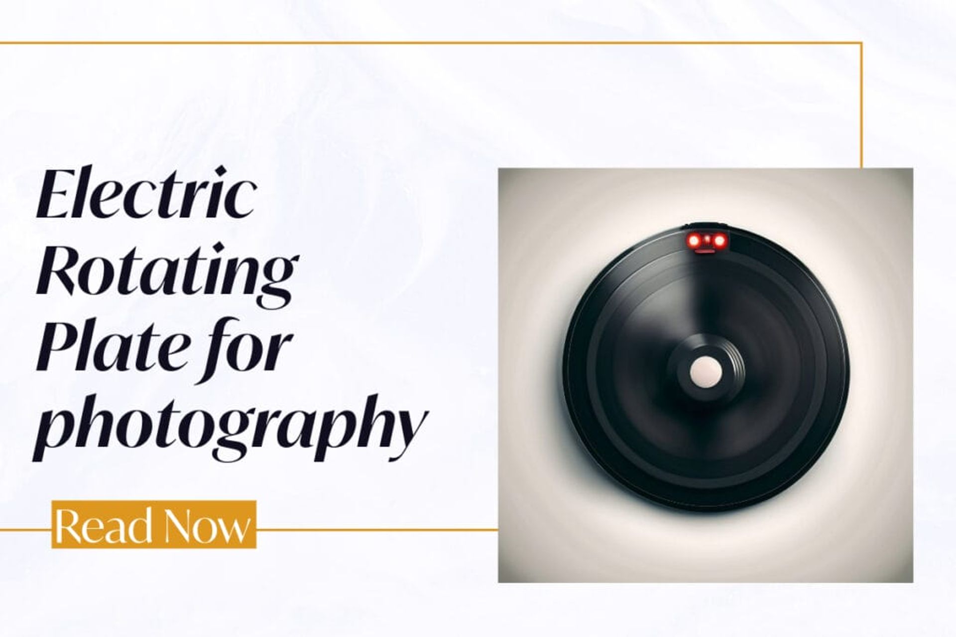 Why use Photography Turntable for Product Shooting?