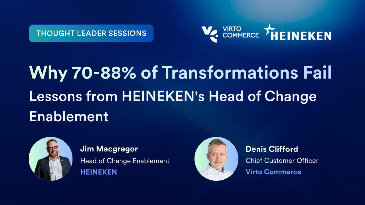 Video: Lessons on Digital Transformation from HEINEKEN&rsquo;s Head of Change Enablement