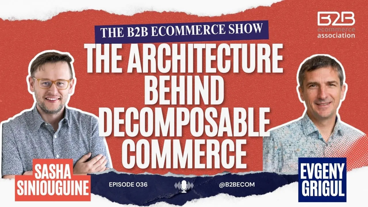 Podcast: The Architecture Behind Decomposable Commerce with Virto Commerce Founders