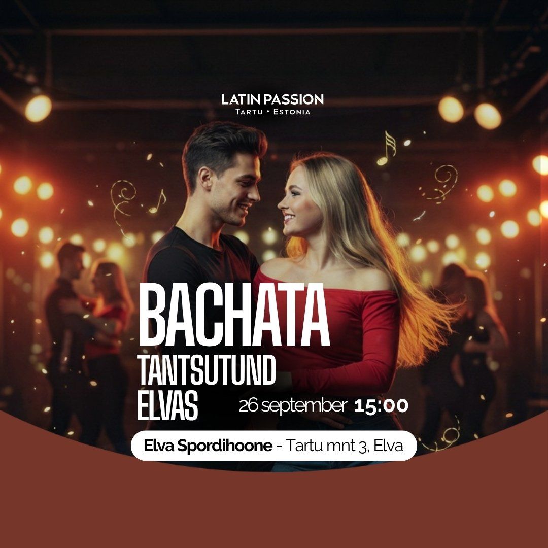 Bachata tantsutund Elvas!