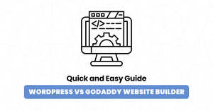 WordPress vs GoDaddy Website Builder