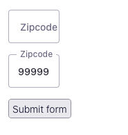 Form with inputs of zip code with label slightly overflowing when in a non-floating state