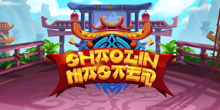 Metode Jitu di Slot Shaolin Master Pakai Sesi Spin Paling Panas Hari Ini