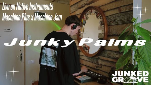 Junky Palms – Deep House Live Set on Native Instruments Maschine Plus x Jam