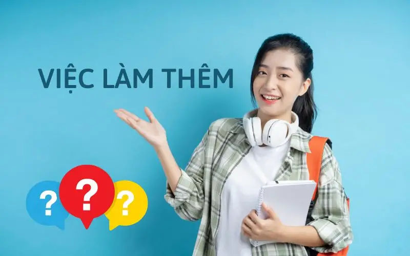 Sinh viên nên đi làm thêm hay không? Lợi ích và thách thức