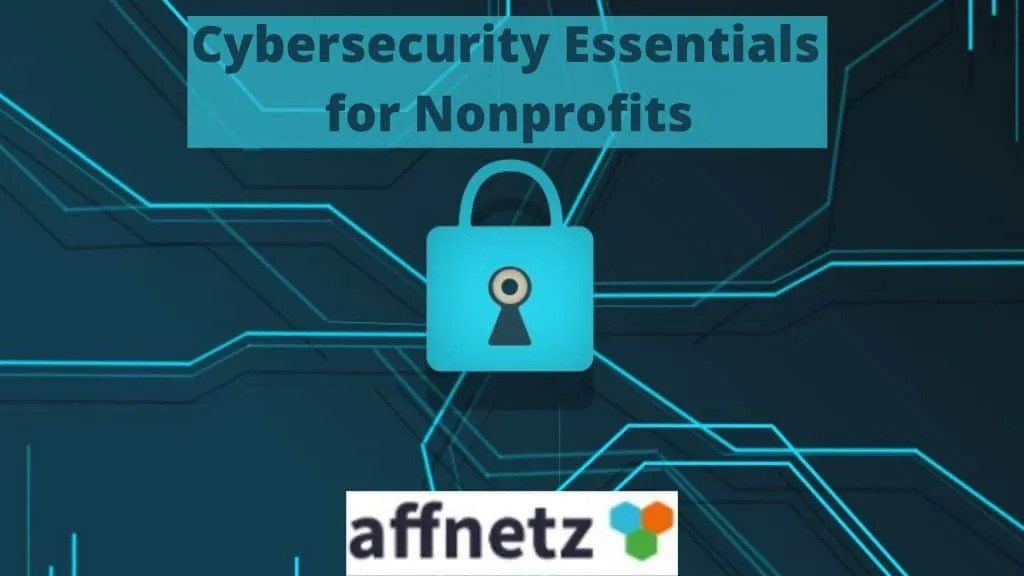 Cybersecurity Essentials for Nonprofits
