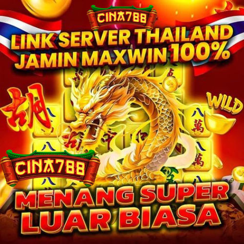 CINA788 🎰 Login Slot Thailand Daftar Link Slot Server Thailand No 1 Super Gacor Resmi 2025