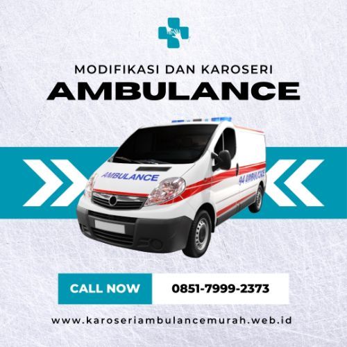 085179992373 Karoseri Mobil Ambulance Termurah Terbaik kab. Pamekasan